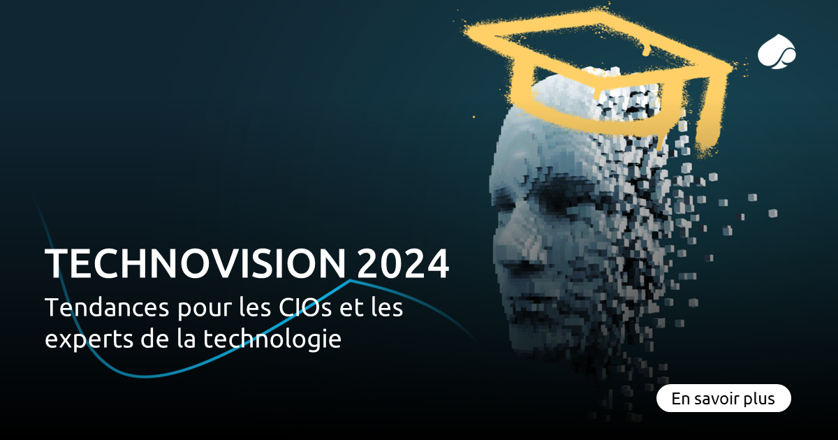 TechnoVision 2024 : Tendances Pour Les CIOs Et Les Experts De La ...